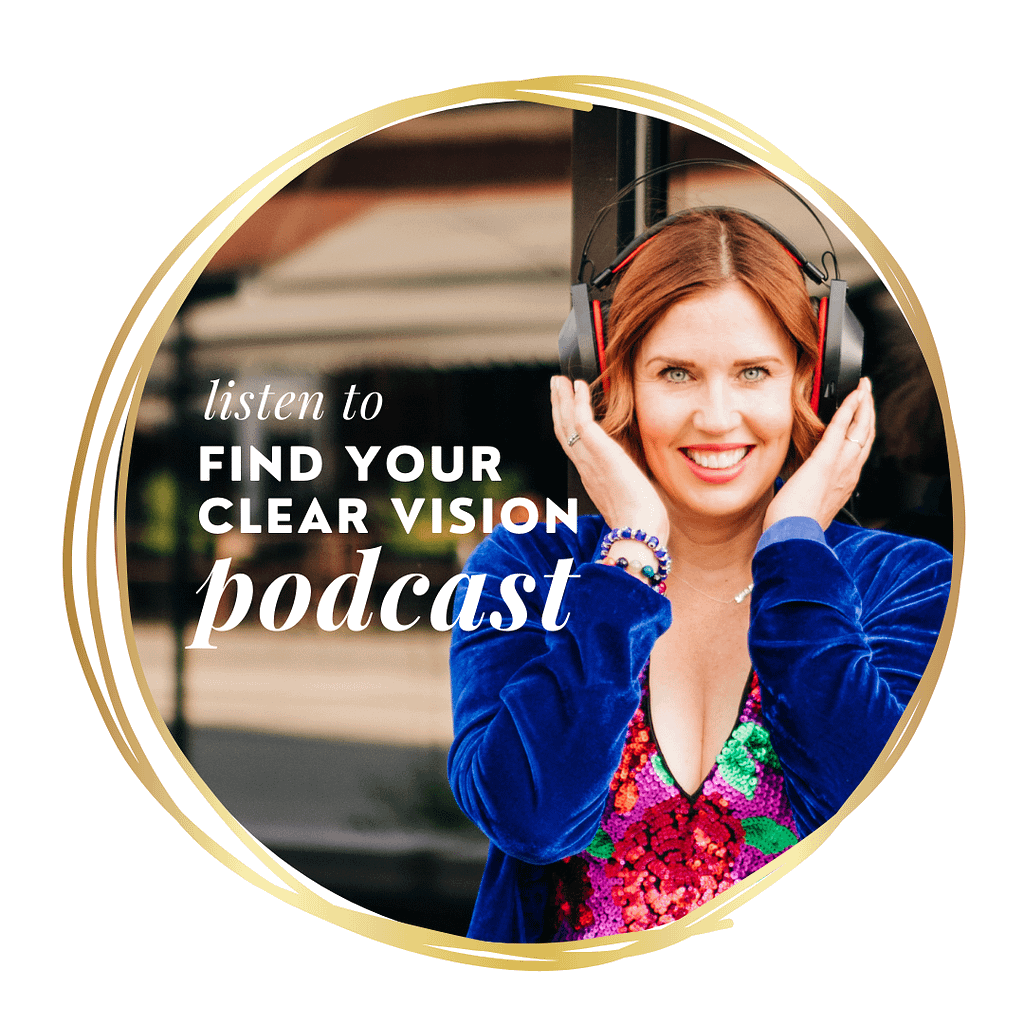 Listen to Find Your Clear Vision Podcast

