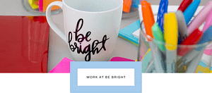Work at Be Bright Lisa