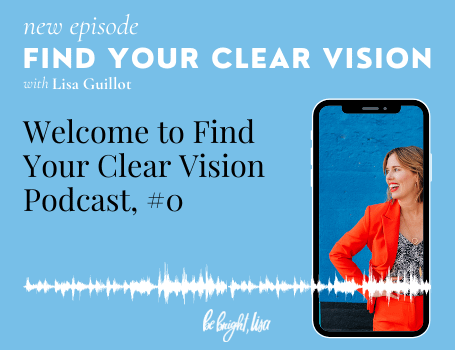 find your clear vision podcast