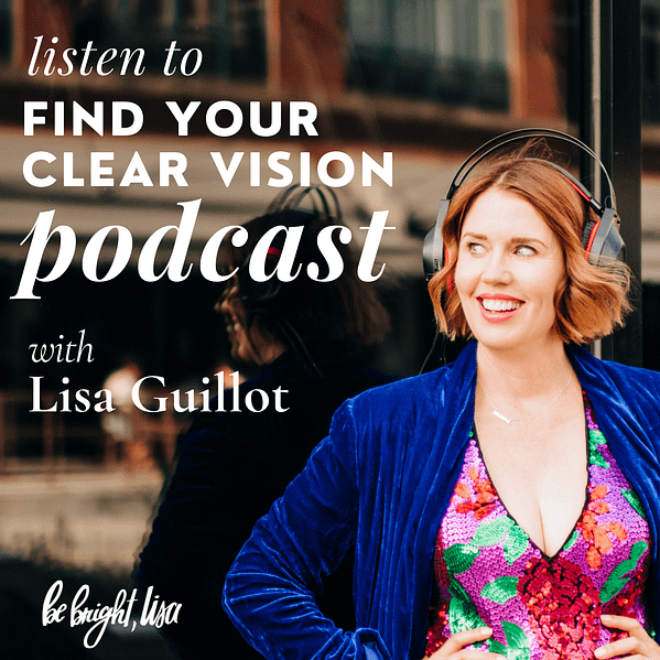 Listen to Find Your Clear Vision Podcast
