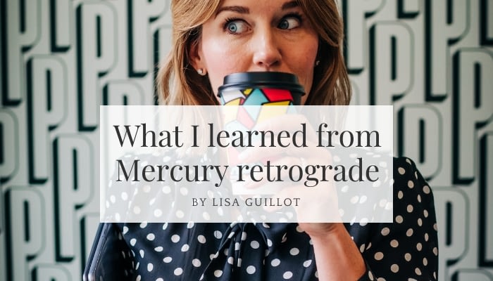 What I learned from Mercury Retrograde for leadership